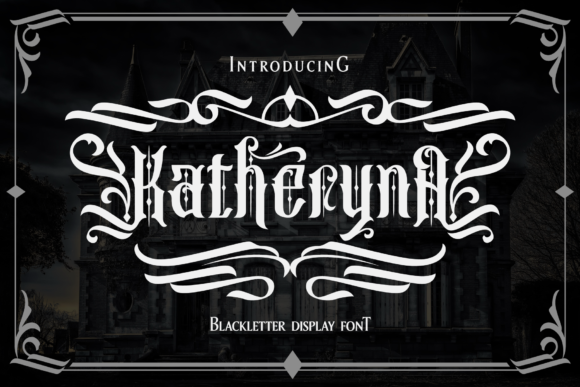 Enhance Your Brand with Katheryna: A Unique Blackletter Font