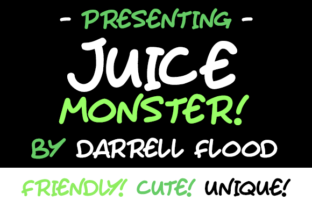 Juice Monster Font Review for Quirky Campaign Design